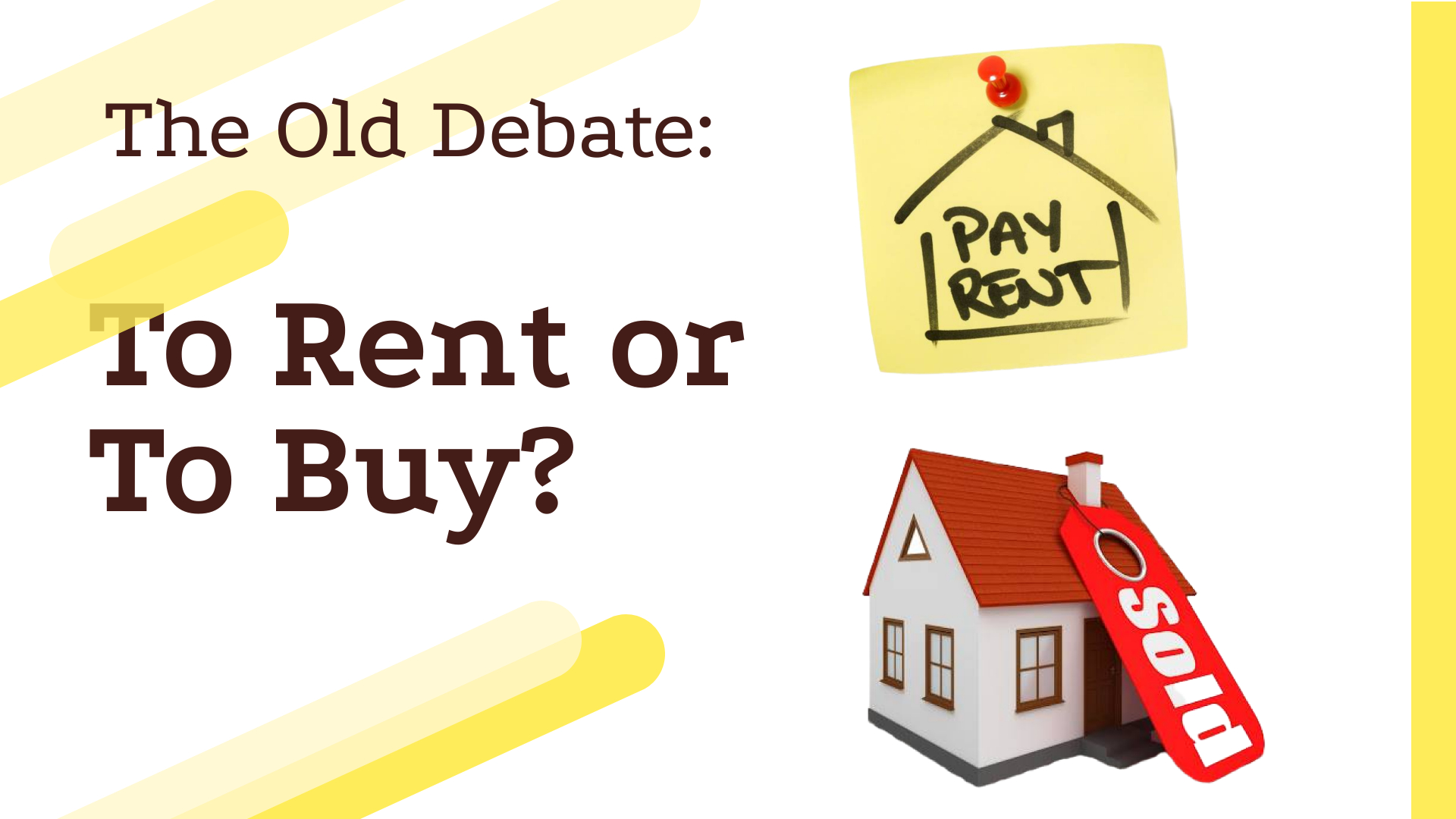 To Rent or To Buy?