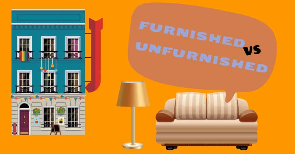 furnished vs. unfurnished